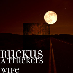 A Truckers Wife