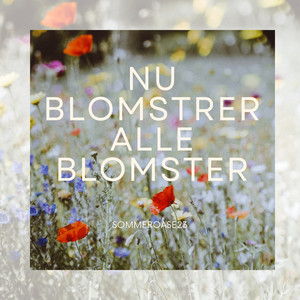 Nu Blomstrer Alle Blomster