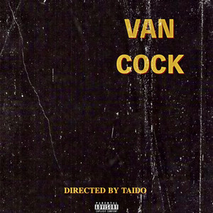 Van Cock (Explicit)