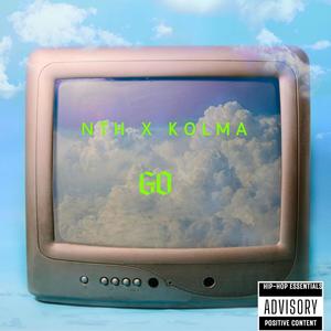 GO (feat. Kolma) (Explicit)