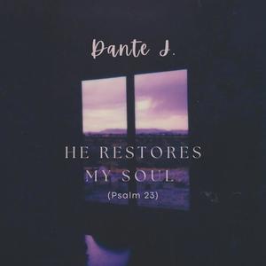 He Restores My Soul