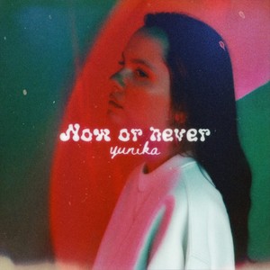 Now or Never