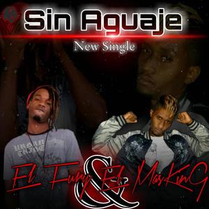 Sin Aguaje (feat. El Fury & Mas King)