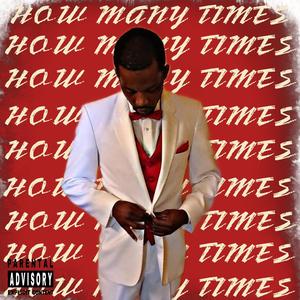 How Many Times (Explicit)