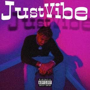 Just Vibe (Explicit)