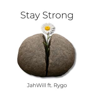 Stay Strong (feat. Rygo)