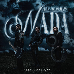 No Somos Nada