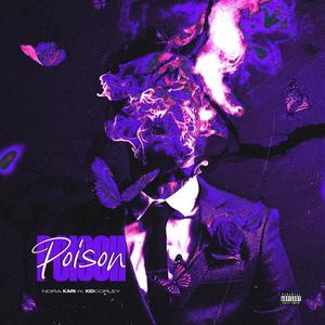 Poison (feat. KidCorley) [Explicit]