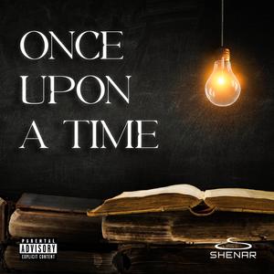 ONCE UPON A TIME (Explicit)