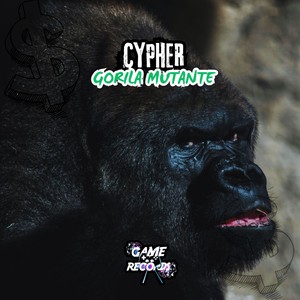 Cypher Gorila Mutante (Explicit)