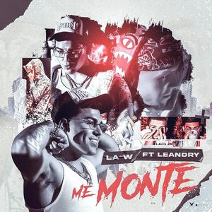 Me Monte (feat. LEANDRY) [Explicit]