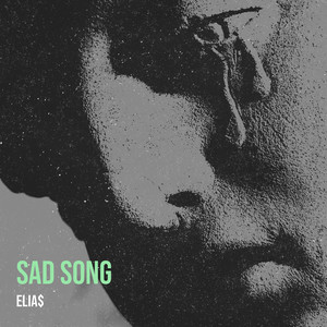 Sad Song (Explicit)