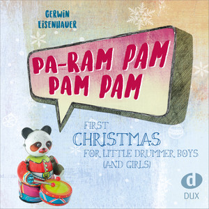 Pa-Ram Pam Pam Pam - First Christmas for Little Drummer Boys (And Girls)