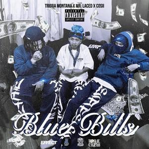 BLUE BILLS (feat. Trigga Montana & Cosii) (Explicit)