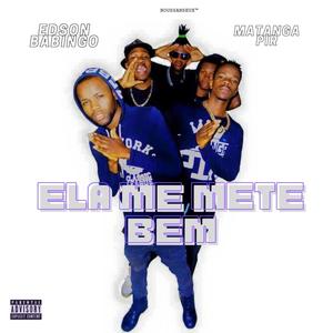 ELA ME METE BEM (feat. ADDY KILLA & PIR RECORDZ & Mauro xtraga) [Explicit]