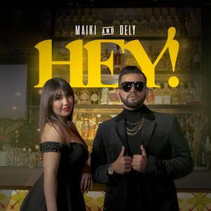 Hey(feat. Dely Underap)