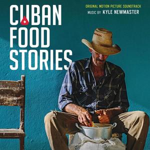 Cuban Food Stories (Original Motion Picture Soundtrack)