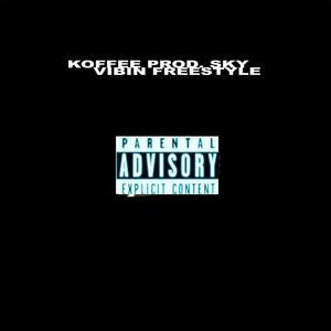Vibin Freestyle (feat. Alien Koffee & Esskaywhy) (Explicit)