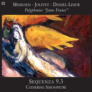 Messiaen, Jolivet & Daniel-Lesur: Polyphonies 'Jeune France'