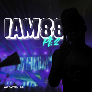 Iam88 Pt.2 (Explicit)