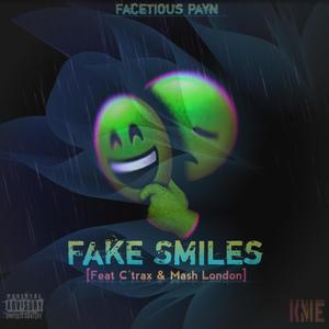 Fake Smiles (feat. C'trax & Mash London) [Explicit]