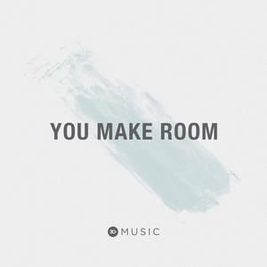 You Make Room (feat. Ben Kimsal)