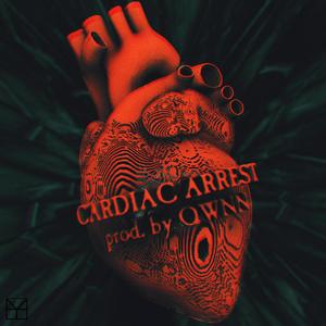 Cardiac Arrest (feat. QWNN) [Explicit]