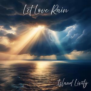Let Love Rain