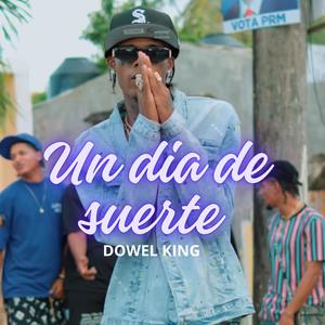 1 Dia De Suerte (Dowel King) [Explicit]