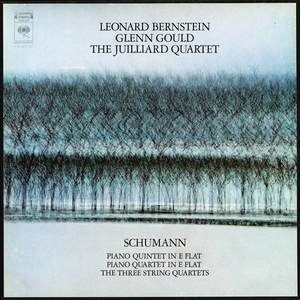 Schumann: Piano Quartet, Op. 47 & Piano Quintet, Op. 44 ((Gould Remastered))