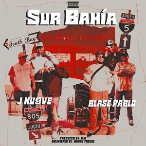 Sur Bahía (feat. Blasé Pablo) [Explicit]