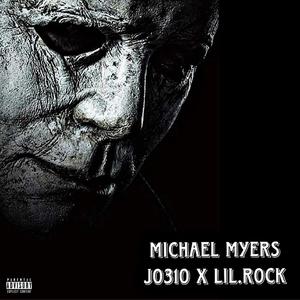 Michael Myers (feat. LilRock) [Explicit]