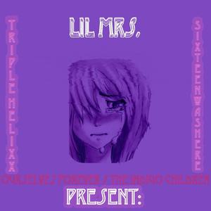 Lil Mrs. (feat. SixteenWasHere) [Explicit]