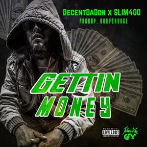 Gettin' Money(feat. Slim400) (Explicit)