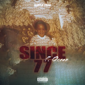 Since 77 (Explicit)