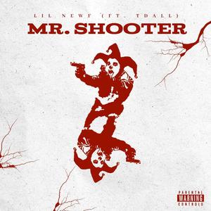 Mr. Shooter (feat. Tdall) (Explicit)