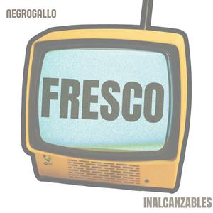 Fresco (feat. Maxo IR) (Explicit)
