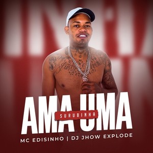 Ama uma surubinha (Explicit)
