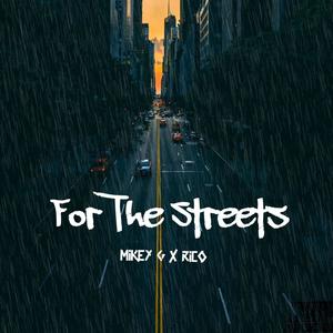 For The Streets (feat. RicoxSrt) (Explicit)