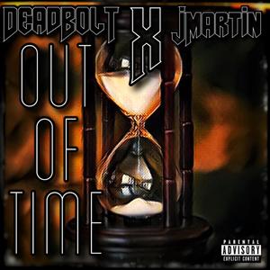 Out Of Time (feat. Jmartin) [Explicit]