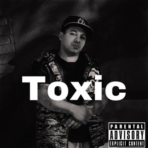 Toxic (Explicit)