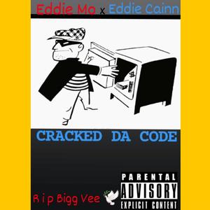 Cracked da Code (feat. Eddie Cainn) [Explicit]