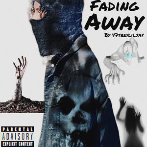 47treyliljay (Fading Away) Official Audio (Explicit)