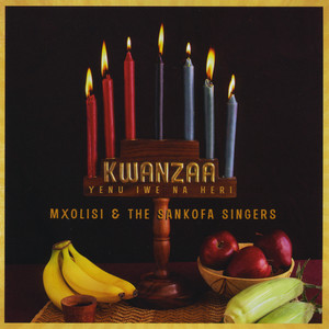 Kwanzaa Yenu Iwe Na Heri: Music for the People of Vision, Faith & Love