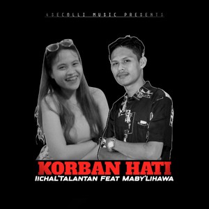 KORBAN HATI