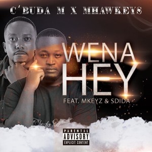 Wena Hey (Explicit)