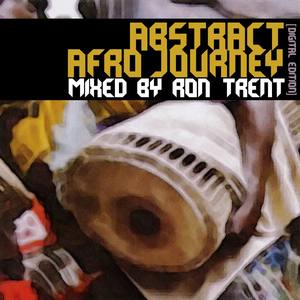 Abstract Afro Journey mixed by Ron Trent