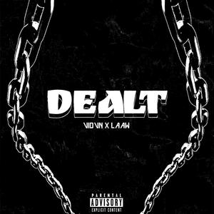 Dealt (feat. LAAW) [Explicit]