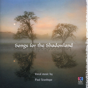 Stanhope: Songs For The Shadowland