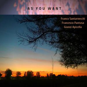 As You Want